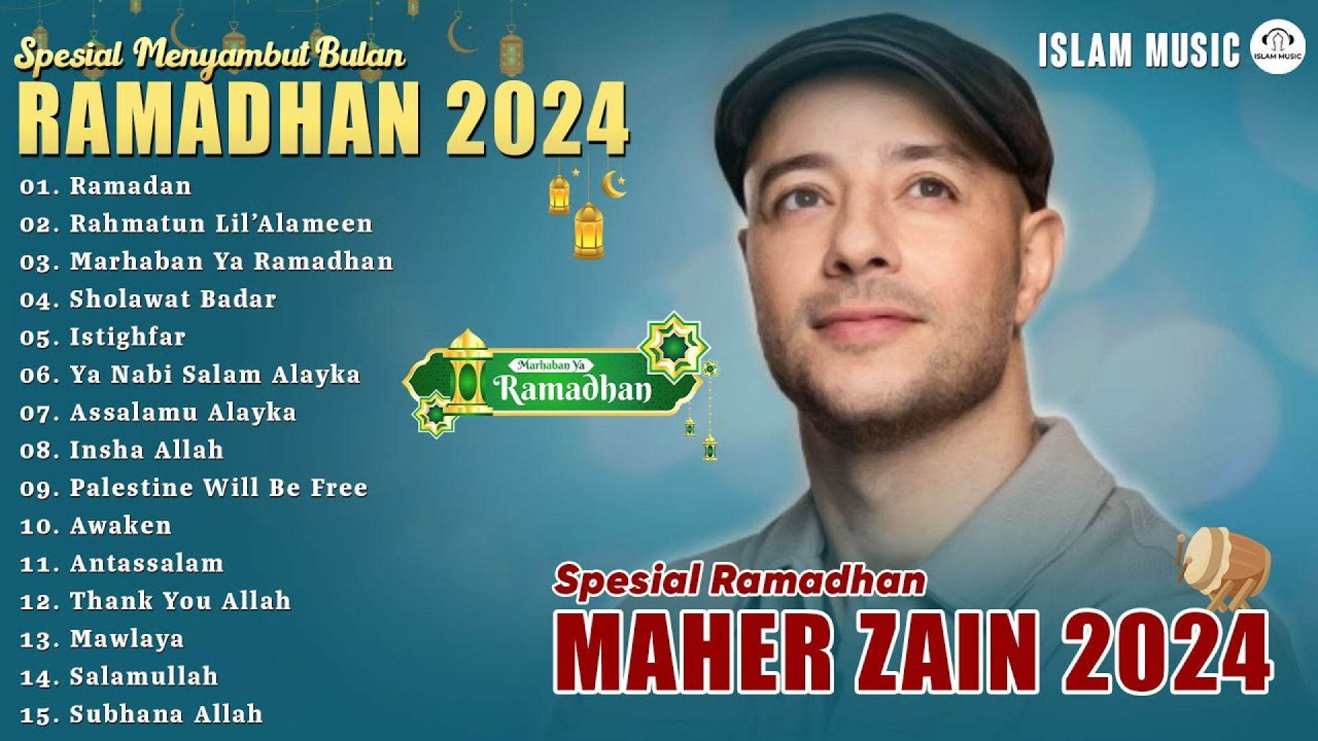 Spesial Menyambut Ramadhan 2024 - Maher Zain Full Album 2024 | Playlist Lagu Rhamadan - Ramadan